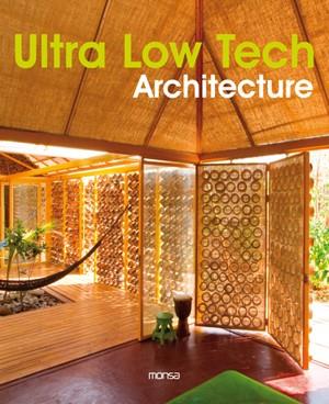 ULTRA LOW TECH ARCHITECTURE | 9788415223344 | MINGUET, JOSEP MARIA | Galatea Llibres | Llibreria online de Reus, Tarragona | Comprar llibres en català i castellà online