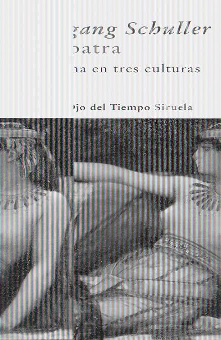 CLEOPATRA : UNA REINA EN TRES CULTURAS | 9788498411607 | SCHULLER, WOLFGANG | Galatea Llibres | Llibreria online de Reus, Tarragona | Comprar llibres en català i castellà online