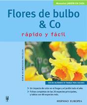 FLORES DE BULBO Y CO RAPIDO Y FACIL | 9788425515170 | HEIMBERGER-PREISLER, KARIN | Galatea Llibres | Llibreria online de Reus, Tarragona | Comprar llibres en català i castellà online