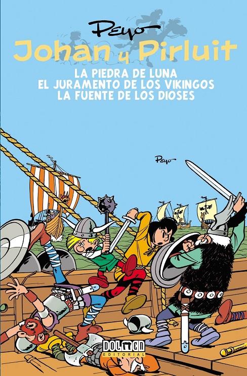 JOHAN Y PIRLUIT: LA PIEDRA DE LUNA / EL JURAMENTO DE LOS VIKINGOS / LA FUENTE DE LOS DIOSES | 9788415932413 | PEYO | Galatea Llibres | Llibreria online de Reus, Tarragona | Comprar llibres en català i castellà online