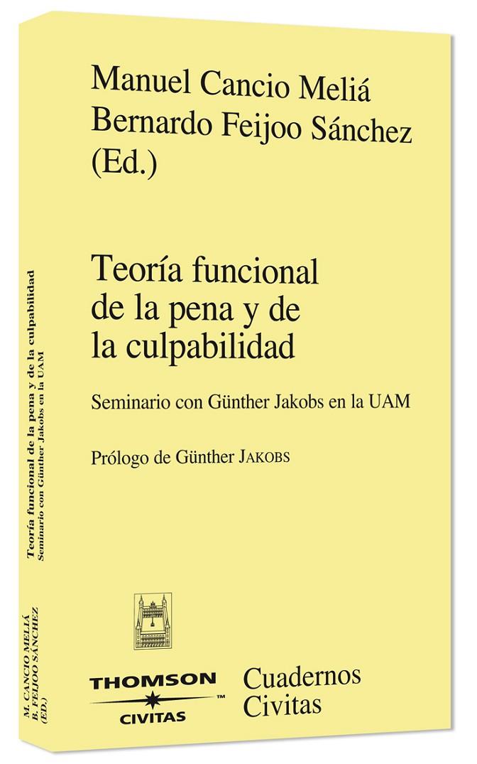 TEORIA FUNCIONAL DE LA PENA Y DE LA CULPABILIDAD | 9788447029112 | GÜNTHER, JACOBS | Galatea Llibres | Llibreria online de Reus, Tarragona | Comprar llibres en català i castellà online