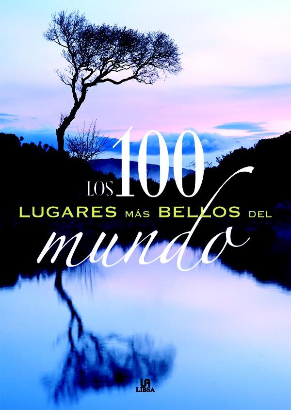 100 LUGARES MAS BELLOS DEL MUNDO | 9788466212625 | FERNÁNDEZ, CARMEN | Galatea Llibres | Llibreria online de Reus, Tarragona | Comprar llibres en català i castellà online