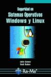 SEGURIDAD EN SISTEMAS OPERATIVOS WINDOWS Y LINUX | 9788478977499 | GOMEZ, JULIO | Galatea Llibres | Llibreria online de Reus, Tarragona | Comprar llibres en català i castellà online