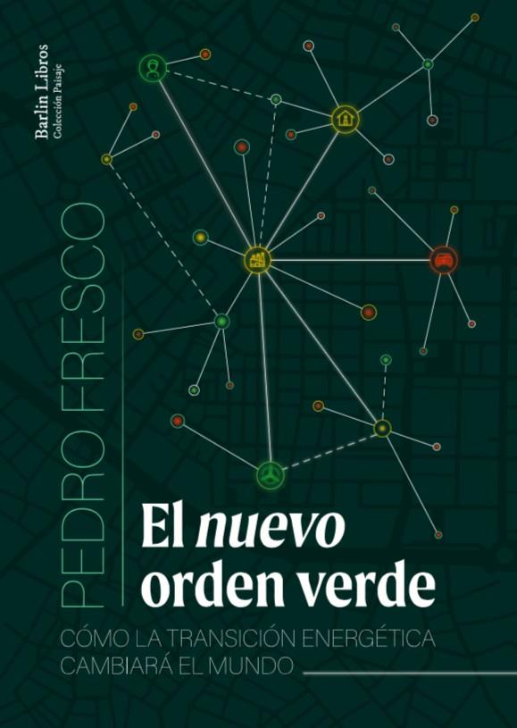 EL NUEVO ORDEN VERDE | 9788412022872 | FRESCO, PEDRO | Galatea Llibres | Llibreria online de Reus, Tarragona | Comprar llibres en català i castellà online