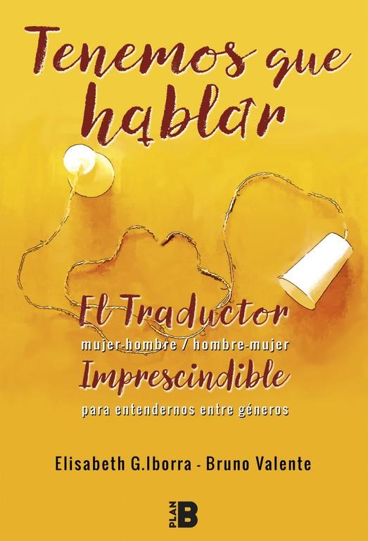 TENEMOS QUE HABLAR | 9788417001179 | IBORRA, ELISABETH / BRUNO VALENTE | Galatea Llibres | Llibreria online de Reus, Tarragona | Comprar llibres en català i castellà online