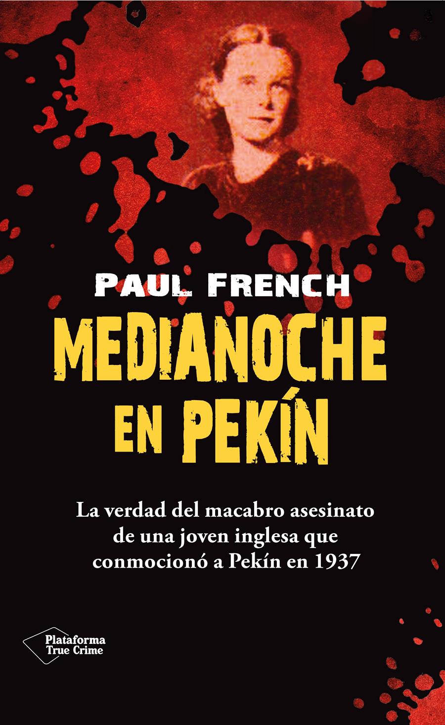 MEDIANOCHE EN PEKÍN | 9788415880950 | FRENCH, PAUL | Galatea Llibres | Llibreria online de Reus, Tarragona | Comprar llibres en català i castellà online