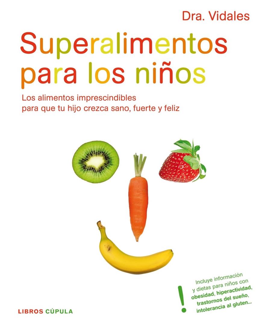 SUPERALIMENTOS PARA LOS NIÑOS | 9788448048266 | VIDALES AZNAR, MARIA CONCEPCION | Galatea Llibres | Librería online de Reus, Tarragona | Comprar libros en catalán y castellano online