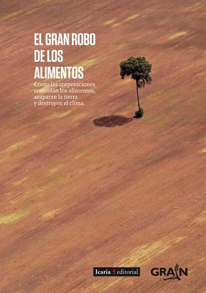 EL GRAN ROBO DE LOS ALIMENTOS | 9788498884371 | GRAIN | Galatea Llibres | Llibreria online de Reus, Tarragona | Comprar llibres en català i castellà online