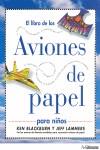 AVIONES DE PAPEL PARA NIÑOS | 9783833156939 | BLACKBURN, KEN/LAMMERS, JEFF | Galatea Llibres | Llibreria online de Reus, Tarragona | Comprar llibres en català i castellà online