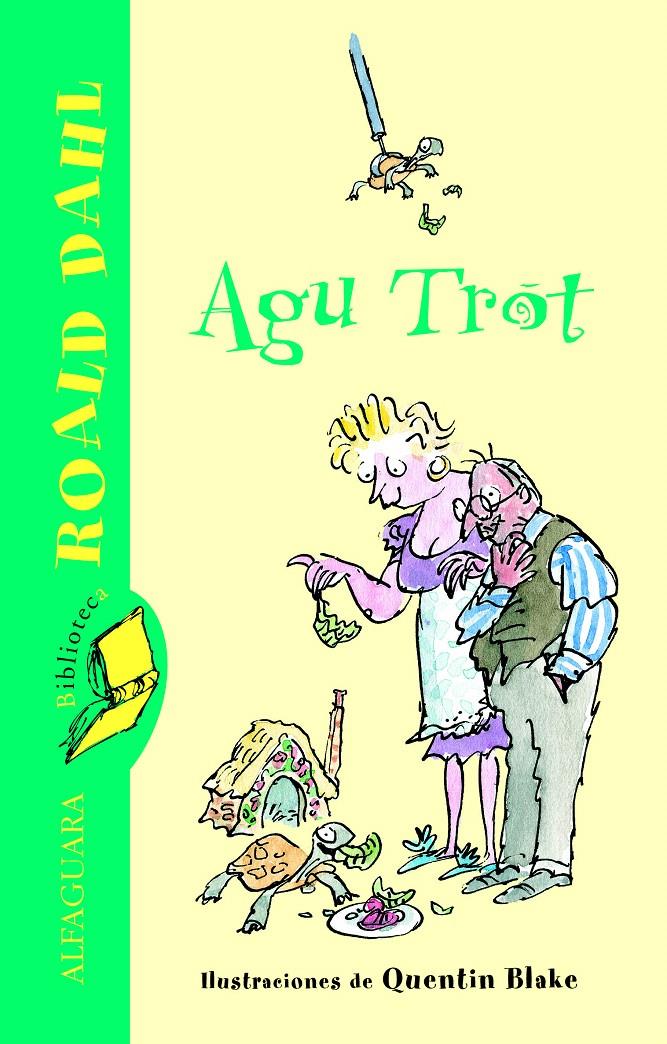 AGU TROT | 9788420466859 | DAHL, ROALD | Galatea Llibres | Llibreria online de Reus, Tarragona | Comprar llibres en català i castellà online