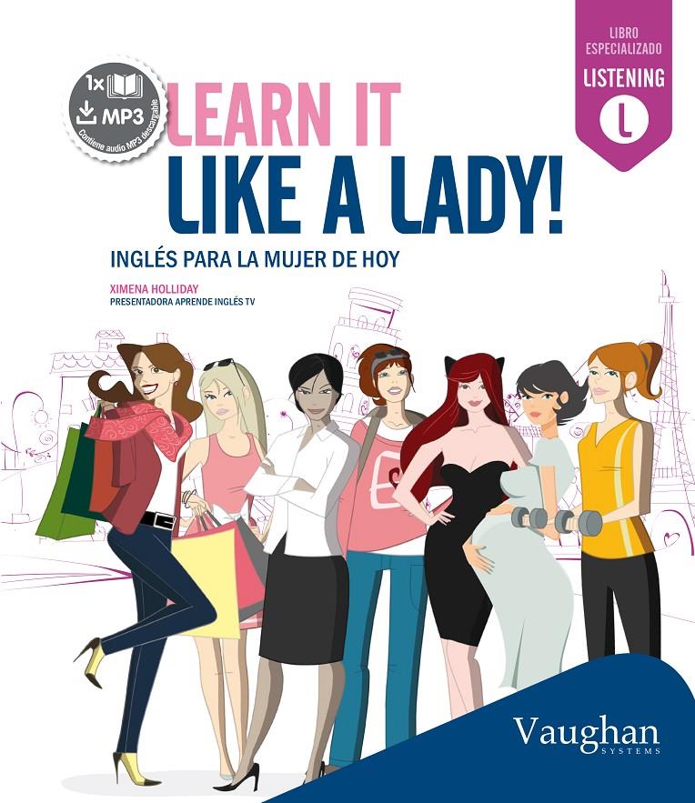 LEARN IT LIKE A LADY! | 9788416094349 | HOLLIDAY, XIMENA | Galatea Llibres | Llibreria online de Reus, Tarragona | Comprar llibres en català i castellà online