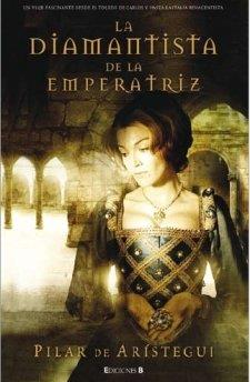 DIAMANTISTA DE LA EMPERATRIZ, LA | 9788466637671 | DE ARISTEGUI, PILAR | Galatea Llibres | Llibreria online de Reus, Tarragona | Comprar llibres en català i castellà online