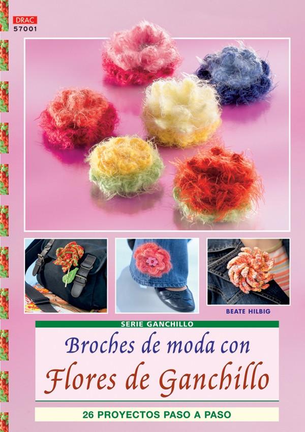 BROCHES DE MODA CON FLORES DE GANCHILLO | 9788496777781 | HILBIG, BEATE | Galatea Llibres | Llibreria online de Reus, Tarragona | Comprar llibres en català i castellà online