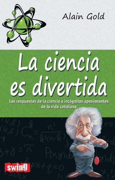 CIENCIA ES DIVERTIDA, LA | 9788496746619 | GOLD, A. | Galatea Llibres | Llibreria online de Reus, Tarragona | Comprar llibres en català i castellà online