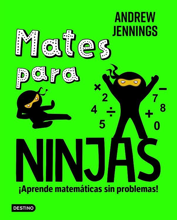 MATES PARA NINJAS | 9788408286882 | JENNINGS, ANDREW | Galatea Llibres | Llibreria online de Reus, Tarragona | Comprar llibres en català i castellà online