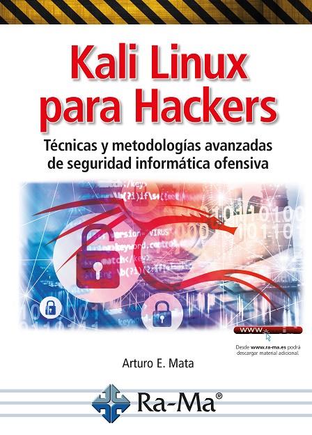 KALI LINUX PARA HACKERS | 9788419444790 | MATA GARC­A, ARTURO ENRIQUE | Galatea Llibres | Llibreria online de Reus, Tarragona | Comprar llibres en català i castellà online