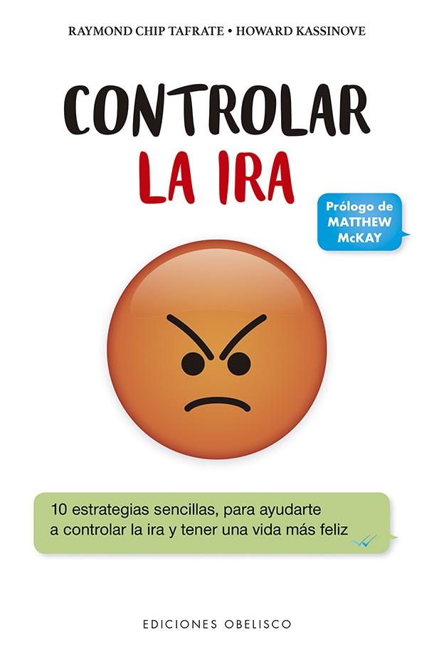 CONTROLAR LA IRA | 9788491115212 | CHIP TAFRATE, RAYMOND/KASSINOVE, HOWARD | Galatea Llibres | Llibreria online de Reus, Tarragona | Comprar llibres en català i castellà online