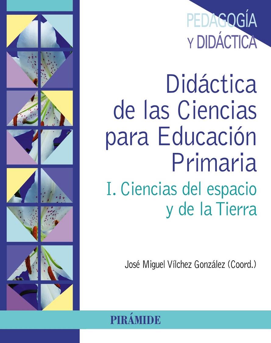 DIDÁCTICA DE LAS CIENCIAS PARA EDUCACIÓN PRIMARIA | 9788436832150 | VÍLCHEZ GONZÁLEZ, JOSÉ MIGUEL | Galatea Llibres | Llibreria online de Reus, Tarragona | Comprar llibres en català i castellà online