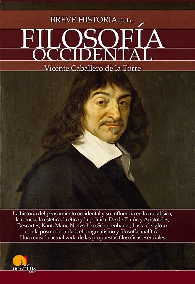 BREVE HISTORIA DE LA FILOSOFÍA OCCIDENTAL | 9788499679464 | CABALLERO DE LA TORRE, VICENTE | Galatea Llibres | Librería online de Reus, Tarragona | Comprar libros en catalán y castellano online