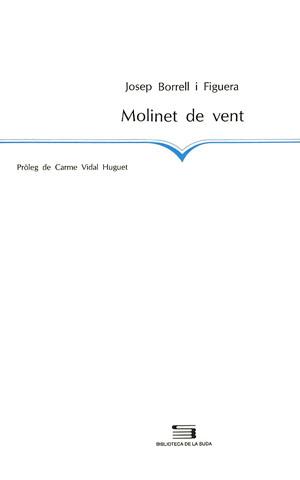 MOLINET DE VENT | 9788479353766 | BORRELL I FIGUERA, JOSEP | Galatea Llibres | Llibreria online de Reus, Tarragona | Comprar llibres en català i castellà online