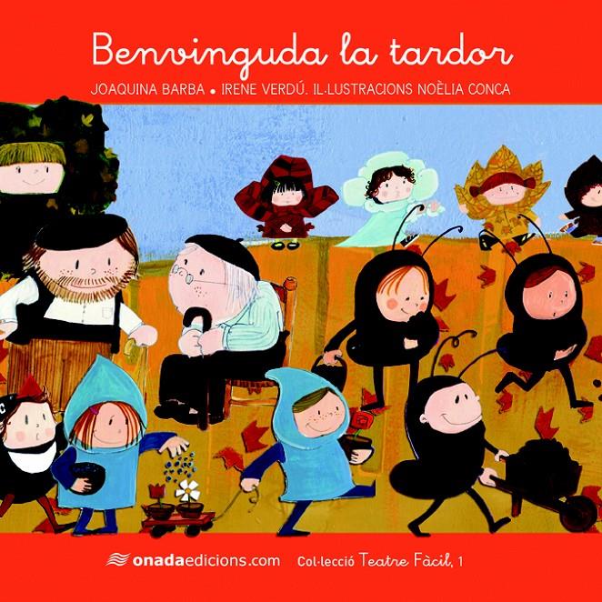 BENVINGUDA LA TARDOR | 9788415221524 | BARBA PLAZA, JOAQUINA/VERDÚ MUÑOZ, IRENE | Galatea Llibres | Llibreria online de Reus, Tarragona | Comprar llibres en català i castellà online