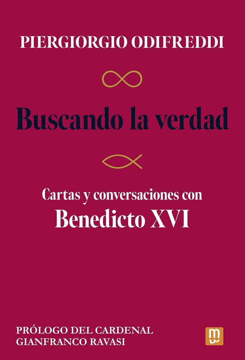 BUSCANDO LA VERDAD CARTAS Y CONVERSACIONES CON BENEDICTO XVI | 9788427148581 | ODIFREDDI, PIERGIORGIO | Galatea Llibres | Llibreria online de Reus, Tarragona | Comprar llibres en català i castellà online