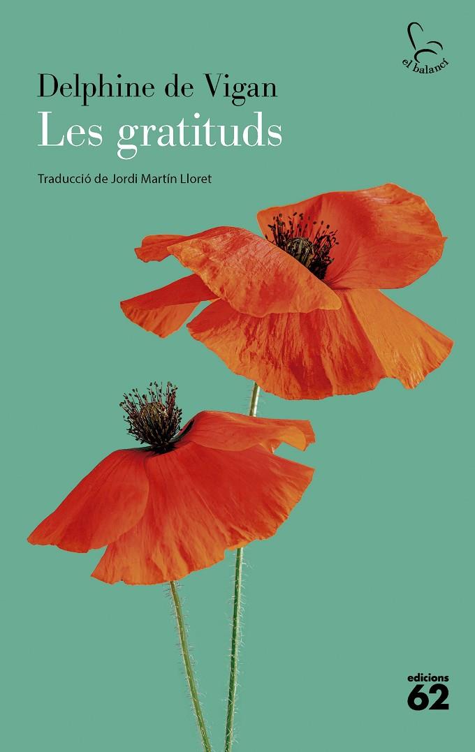 LES GRATITUDS | 9788429782196 | VIGAN, DELPHINE DE | Galatea Llibres | Llibreria online de Reus, Tarragona | Comprar llibres en català i castellà online