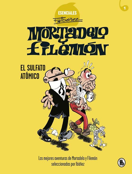 EL SULFATO ATÓMICO (ESENCIALES F.IBÁÑEZ 1) | 9788402424259 | IBÁÑEZ, FRANCISCO | Galatea Llibres | Llibreria online de Reus, Tarragona | Comprar llibres en català i castellà online