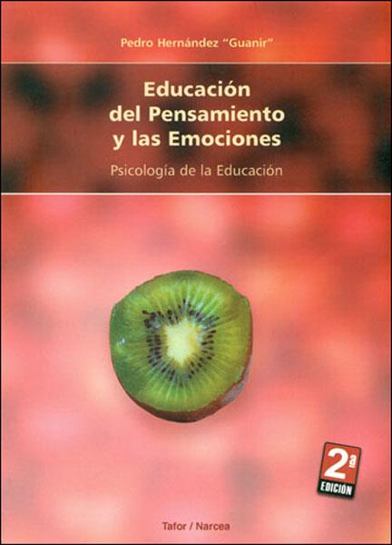 EDUCACION DEL PENSAMIENTO Y LAS EMOCIONES : PSICOLOGIA DE LA | 9788427715172 | GUANIR, PEDRO (1941- ) | Galatea Llibres | Llibreria online de Reus, Tarragona | Comprar llibres en català i castellà online