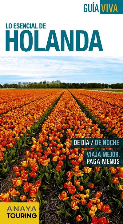 HOLANDA ESENCIAL GUIA VIVA | 9788499356372 | GÓMEZ, IÑAKI/GARCÍA, MARÍA | Galatea Llibres | Librería online de Reus, Tarragona | Comprar libros en catalán y castellano online