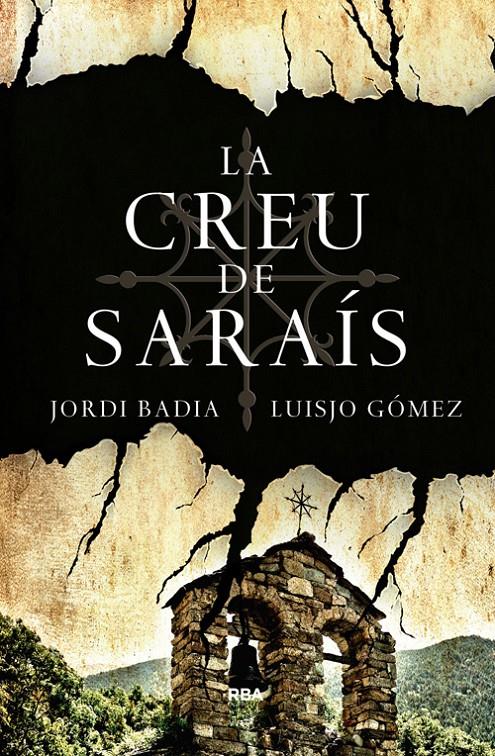 LA CREU DE SARAÍS | 9788482646466 | BADIA, JORDI / GOMEZ , JOSE LUIS | Galatea Llibres | Librería online de Reus, Tarragona | Comprar libros en catalán y castellano online