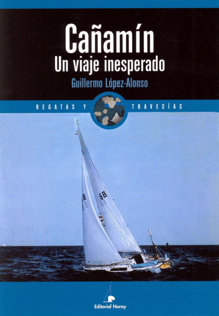 CAÑAMIN. UN VIAJE INESPERADO | 9788474861334 | LOPEZ-ALONSO, GUILLERMO | Galatea Llibres | Llibreria online de Reus, Tarragona | Comprar llibres en català i castellà online