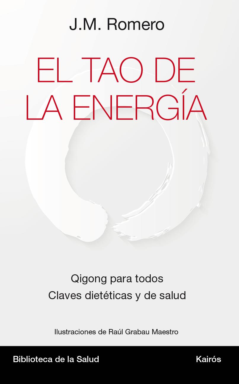 EL TAO DE LA ENERGÍA | 9788499884967 | ROMERO MARTÍ, JOSÉ MARÍA | Galatea Llibres | Llibreria online de Reus, Tarragona | Comprar llibres en català i castellà online