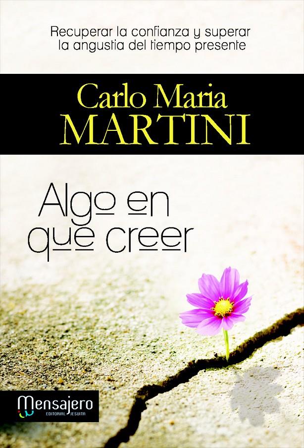 ALGO EN QUE CREER | 9788427135062 | MARTINI, CARLO MARIA | Galatea Llibres | Llibreria online de Reus, Tarragona | Comprar llibres en català i castellà online