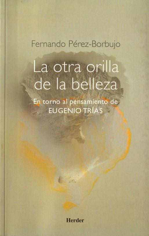 OTRA ORILLA DE LA BELLEZA, LA | 9788425424427 | PEREZ-BORBUJO, FERNANDO | Galatea Llibres | Llibreria online de Reus, Tarragona | Comprar llibres en català i castellà online