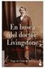 EN BUSCA DEL DOCTOR LIVINGSTONE | 9788408052739 | STANLEY, HENRI | Galatea Llibres | Librería online de Reus, Tarragona | Comprar libros en catalán y castellano online