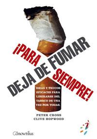 DEJA DE FUMAR PARA SIEMPRE | 9788497633239 | CROSS, PETER | Galatea Llibres | Librería online de Reus, Tarragona | Comprar libros en catalán y castellano online