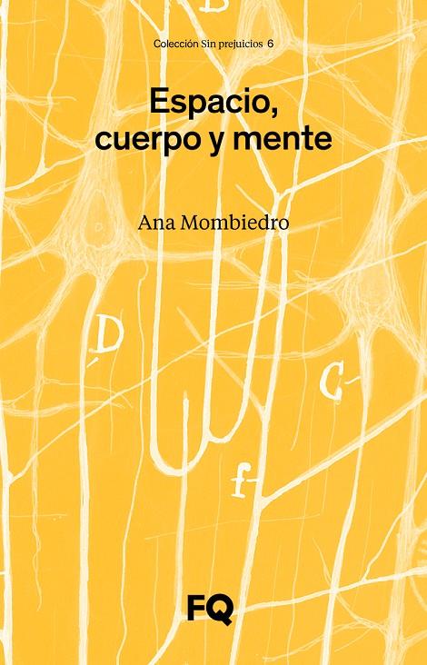 ESPACIO, CUERPO Y MENTE | 978-8412871708 | MOMBIEDRO, ANA | Galatea Llibres | Llibreria online de Reus, Tarragona | Comprar llibres en català i castellà online