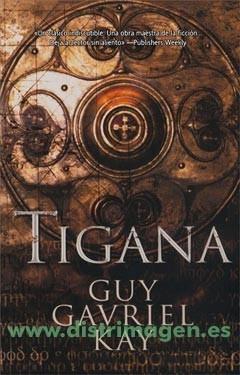 TIGANA | 9788498005400 | GAVRIEL KAY,GUY | Galatea Llibres | Llibreria online de Reus, Tarragona | Comprar llibres en català i castellà online