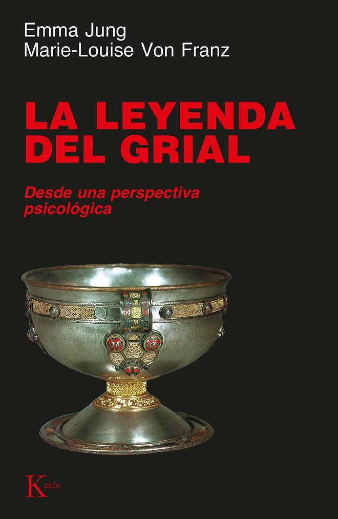 LEYENDA DEL GRIAL, LA | 9788472454248 | JUNG, EMMA | Galatea Llibres | Llibreria online de Reus, Tarragona | Comprar llibres en català i castellà online