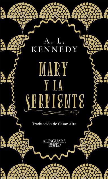 MARY Y LA SERPIENTE | 9788420434858 | KENNEDY, A. L. | Galatea Llibres | Llibreria online de Reus, Tarragona | Comprar llibres en català i castellà online