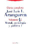 MORAL,SOCIOLOGIA Y POLITICA I.OBRAS COMPLETAS | 9788481640731 | ARANGUREN,JOSE LUIS L. | Galatea Llibres | Llibreria online de Reus, Tarragona | Comprar llibres en català i castellà online