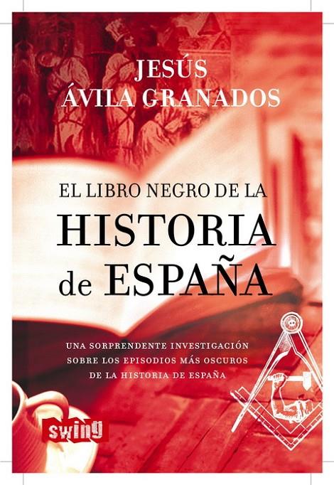 LIBRO NEGRO DE LA HISTORIA DE ESPAÑA, EL | 9788496746411 | AVILA J | Galatea Llibres | Llibreria online de Reus, Tarragona | Comprar llibres en català i castellà online