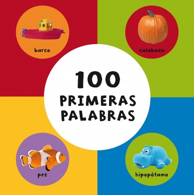 100 PRIMERAS PALABRAS | 9788448831097 | VARIOS AUTORES | Galatea Llibres | Llibreria online de Reus, Tarragona | Comprar llibres en català i castellà online