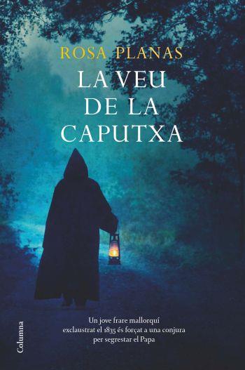 VEU DE LA CAPUTXA, LA | 9788466410809 | PLANAS, ROSA | Galatea Llibres | Llibreria online de Reus, Tarragona | Comprar llibres en català i castellà online