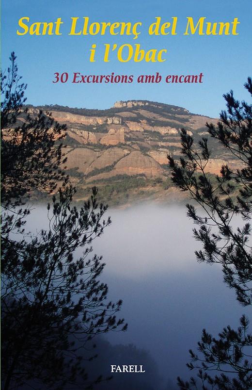 SANT LLORENÇ DEL MUNT I L'OBAC. 30 EXCURSIONS | 9788492811571 | AUTORS DIVERSOS | Galatea Llibres | Librería online de Reus, Tarragona | Comprar libros en catalán y castellano online