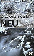 DICCIONARI DE LA NEU | 9788441208803 | AA.VV. | Galatea Llibres | Librería online de Reus, Tarragona | Comprar libros en catalán y castellano online