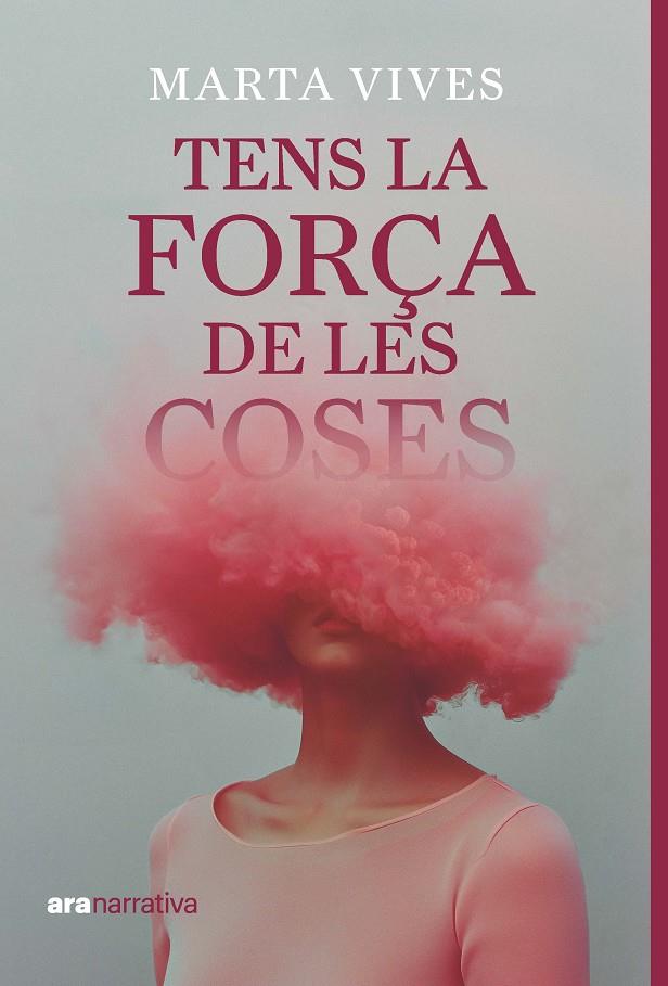 TENS LA FORÇA DE LES COSES | 9788411731294 | VIVES, MARTA | Galatea Llibres | Librería online de Reus, Tarragona | Comprar libros en catalán y castellano online