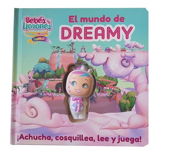 BEBES LLORONES EL MUNDO DE DREAMY | 9788413346991 | Galatea Llibres | Llibreria online de Reus, Tarragona | Comprar llibres en català i castellà online