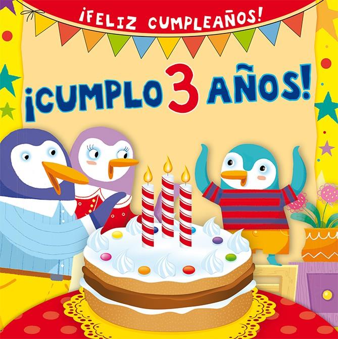 ¡CUMPLO 3 AÑOS! (FELIZ CUMPLEAÑOS) | 9788416117611 | Galatea Llibres | Llibreria online de Reus, Tarragona | Comprar llibres en català i castellà online